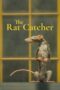 Nonton Film The Rat Catcher (2023) CINEKEREN