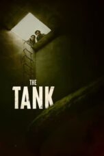 Nonton Film The Tank (2023) CINEKEREN