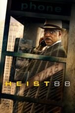 Nonton Film Heist 88 (2023) CINEKEREN