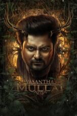 Nonton Film Vasantha Mullai (2023) CINEKEREN