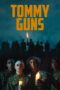 Nonton Film Tommy Guns (2023) CINEKEREN