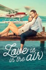 Nonton Film Love Is in the Air (2023) CINEKEREN