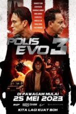 Nonton Film Polis Evo 3 (Police Evolution: The Final) (2023) CINEKEREN