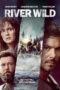 Nonton Film The River Wild (2023) CINEKEREN