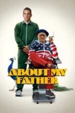 Nonton Film About My Father (2023) CINEKEREN