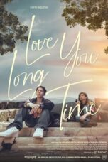 Nonton Film Love You Long Time (2023) CINEKEREN