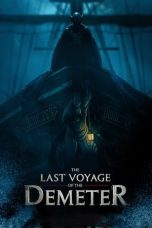 Nonton Film The Last Voyage of the Demeter (2023) CINEKEREN