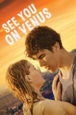 Nonton Film See You On Venus (2023) CINEKEREN