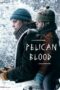 Nonton Film Pelican Blood (2019) CINEKEREN Nonton Film Pelican Blood (2019) CINEKEREN