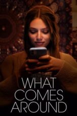 Nonton Film What Comes Around (2023) CINEKEREN