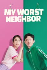 Nonton Film My Worst Neighbor (2023) CINEKEREN