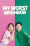 Nonton Film My Worst Neighbor (2023) CINEKEREN Nonton Film My Worst Neighbor (2023) CINEKEREN