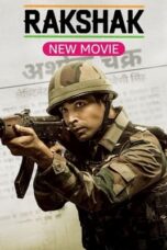 Nonton Film Rakshak – India’s Braves (2023) CINEKEREN