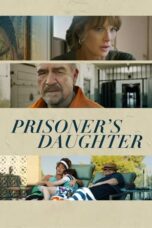 Nonton Film Prisoner’s Daughter (2023) CINEKEREN