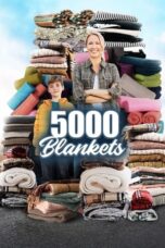 Nonton Film 5000 Blankets (2023) CINEKEREN