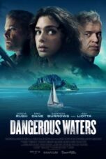 Nonton Film Dangerous Waters (2023) CINEKEREN