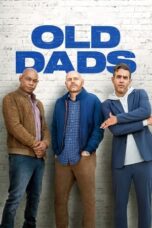 Nonton Film Old Dads (2023) CINEKEREN
