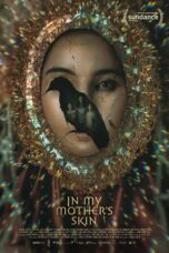Nonton Film In My Mother’s Skin (2023) CINEKEREN