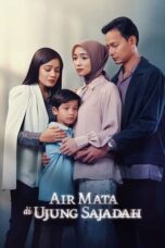 Nonton Film Air Mata di Ujung Sajadah (2023) CINEKEREN