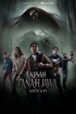 Nonton Film Kisah Tanah Jawa: Merapi (2019) CINEKEREN