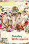Nonton Film Twinkling Watermelon (2023) CINEKEREN