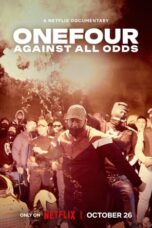 Nonton Film ONEFOUR: Against All Odds (2023) CINEKEREN