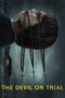 Nonton Film The Devil on Trial (2023) CINEKEREN