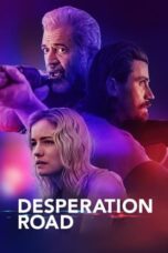 Nonton Film Desperation Road (2023) CINEKEREN
