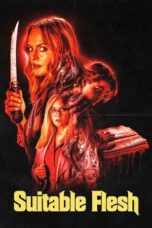 Nonton Film Suitable Flesh (2023) CINEKEREN