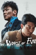 Nonton Film The Worst of Evil (2023) CINEKEREN