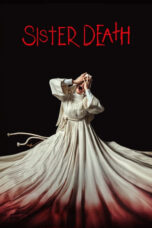 Nonton Film Sister Death (2023) CINEKEREN