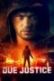 Nonton Film Due Justice (2023) CINEKEREN