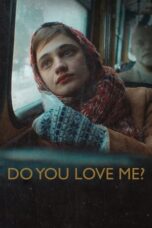 Nonton Film Do You Love Me? (2023) CINEKEREN
