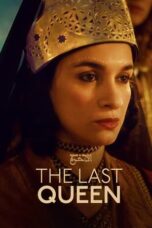 Nonton Film The Last Queen (2023) CINEKEREN