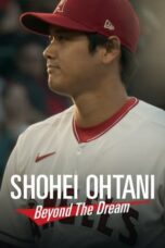 Nonton Film Shohei Ohtani: Beyond the Dream (2023) CINEKEREN