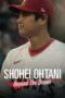 Nonton Film Shohei Ohtani: Beyond the Dream (2023) CINEKEREN