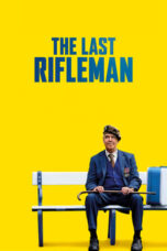 Nonton Film The Last Rifleman (2023) CINEKEREN