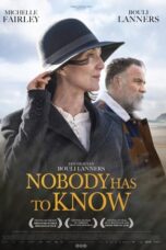 Nonton Film Nobody Has to Know (2022) CINEKEREN