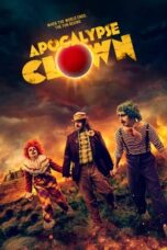 Nonton Film Apocalypse Clown (2023) CINEKEREN