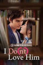 Nonton Film I Do(n’t) Love Him (2023) CINEKEREN