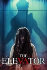 Nonton Film The Elevator (2023) CINEKEREN