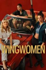 Nonton Film Wingwomen (2023) CINEKEREN