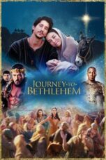 Nonton Film Journey to Bethlehem (2023) CINEKEREN