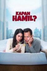 Nonton Film Kapan Hamil? (2023) CINEKEREN