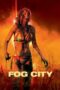 Nonton Film Fog City (2023) CINEKEREN Nonton Film Fog City (2023) CINEKEREN
