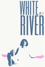 Nonton Film White River (2023) CINEKEREN