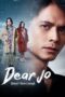 Nonton Film Dear Jo: Almost is Never Enough (2023) CINEKEREN