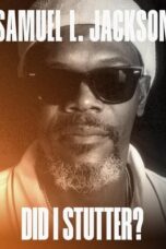 Nonton Film Samuel L. Jackson: Did I Stutter? (2023) CINEKEREN