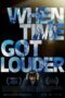 Nonton Film When Time Got Louder (2023) CINEKEREN Nonton Film When Time Got Louder (2023) CINEKEREN