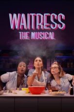 Nonton Film Waitress: The Musical (2023) CINEKEREN